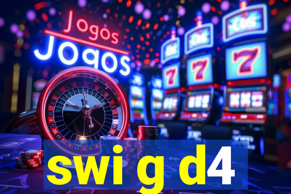 swi g d4